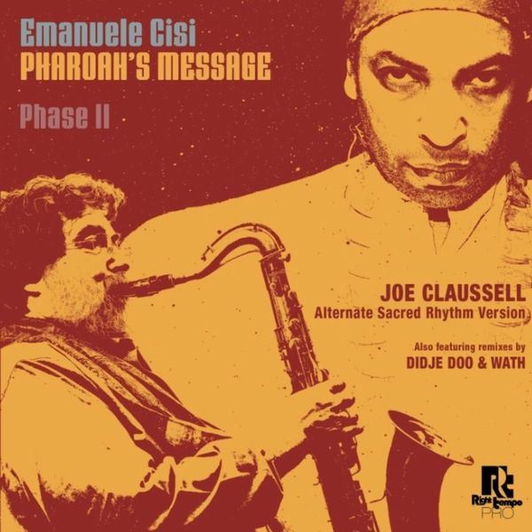 Emanuele Cisi — Pharoah’s Message Phase II – Joe Claussell Sacred Rhythm Remixes vinyl cover