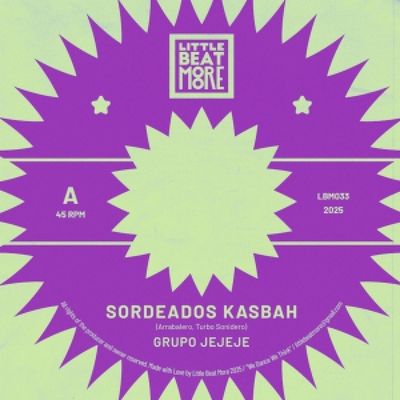 Grupo Jeje, Arrabalero, Turbo Sonidero — Sordeados Kasbah / Asuka vinyl cover