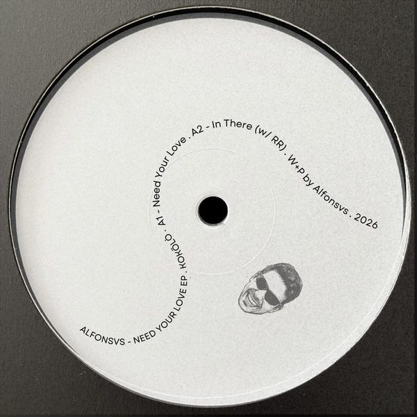 Alfonsvs — Need Your Love EP vinyl cover