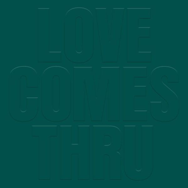Teal — Love Comes Thru LP vinyl cover