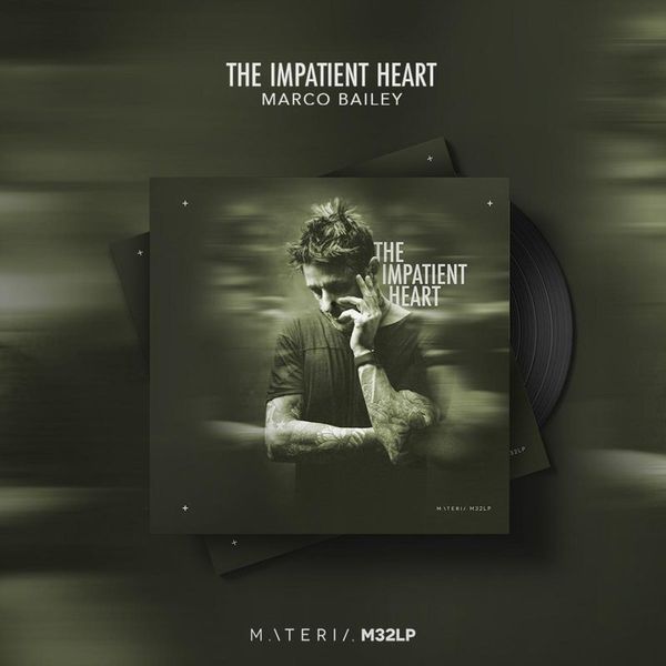 Marco Bailey — The Impatient Heart Album sampler 01 2x12 vinyl cover