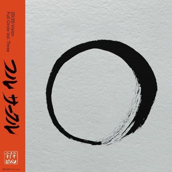 Versalife, B Love, Simon Baker, Wolf'n'flow — 20 / 20 Vision: Full Circle Vol Three vinyl cover