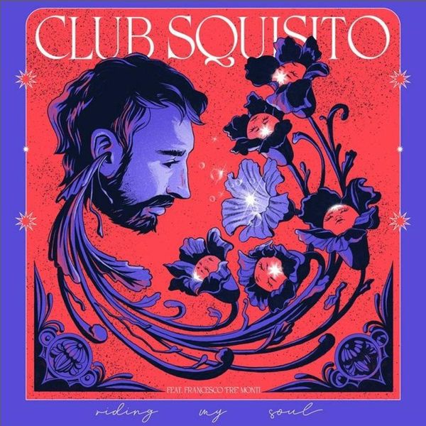 Club Squisito, & Francesco Fre Monti — Riding My Soul vinyl cover