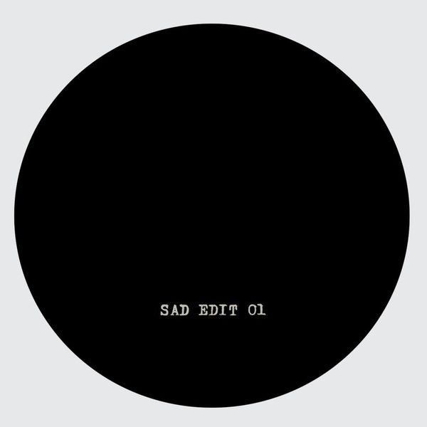 Unknown Artist — SAD Edit 01 vinyl cover