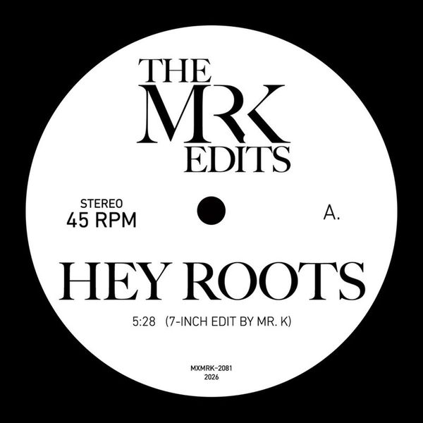 Mr K — Edits-Hey Roots/New York's Movin' LP vinyl cover