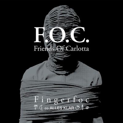 Friends Of Carlotta / F.O.C. — Fingerfoc / Alles Klar vinyl cover