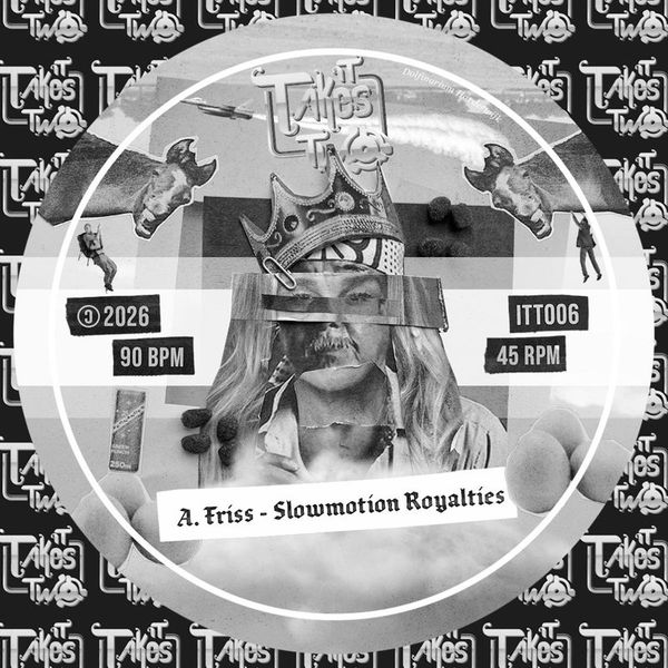 It Takes Two — Friss – Slowmotion Royalties (7") vinyl cover