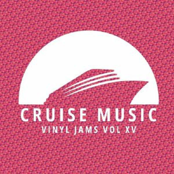 Keller / Mirko, Meex / Oliver Knight / Angelala / Dino Dz — Cruise Music Vinyl Jams Vol XV vinyl cover