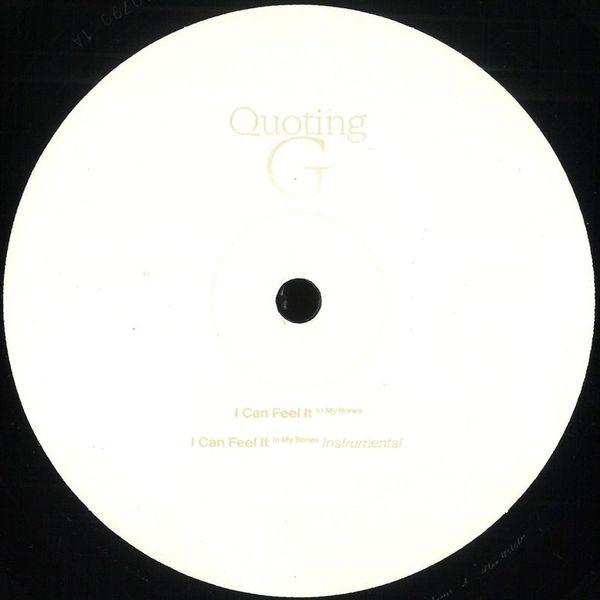 Quoting G — I Can Feel It (In My Bones) vinyl cover