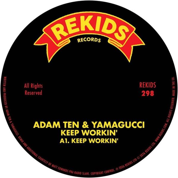 Adam Ten, Yamagucci — Keep Workin' (w/ Radio Slave Remix) vinyl cover