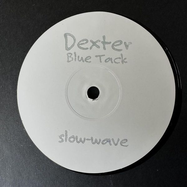 Dexter — Blue Tack vinyl cover
