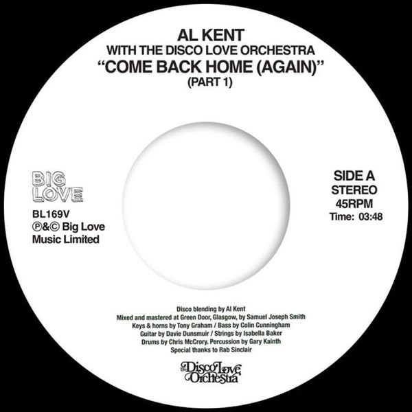 Al Kent with The Disco Love Orchestra — Come Back Home (Again) (7") vinyl cover