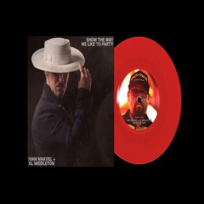 Ivan Makvel, XL Middleton — Show The Way / We Like To Party (7") vinyl cover