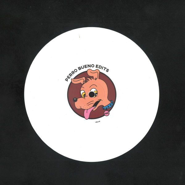 Perro Bueno Edits — Perro Bueno Edits Vol 7 vinyl cover